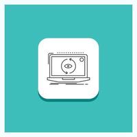 Round Button for App. application. new. software. update Line icon Turquoise Background vector