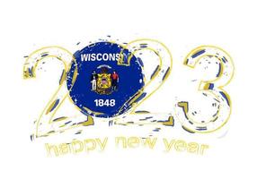 2023 Year in grunge style with flag of Wisconsin. vector