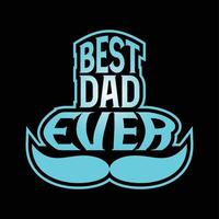 best dad typography vector t-shirt design is great for screen printing t-shirts, hats, sweaters etc