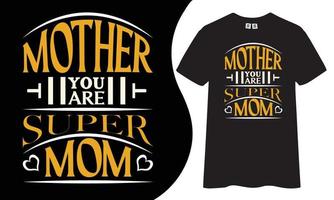 Mom typography t shirt design. vector