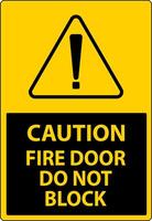 Caution Fire Door Do Not Block Sign On White Background vector