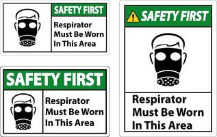 Safety First Respirators Must Be Worn In This Area Signs vector