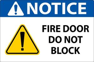 Notice Fire Door Do Not Block Sign On White Background vector