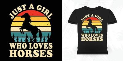 Just A Girl Who Loves Horses Funny Riding Horse Retro Vintage Horse T-shirt Design vector