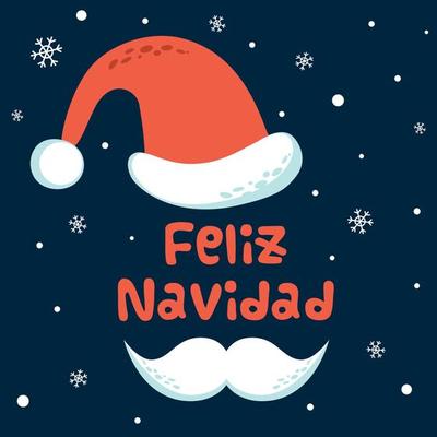 Merry Christmas text in Spanish. Feliz Navidad. Red cap and moustaches Santa Claus on snowy dark background Hand drawn cute funny banner with Santa hat. Graphic drawing. Vector illustration.
