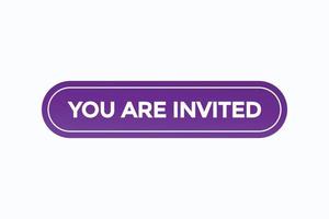 you are invited button vectors.sign label speech bubble you are invited vector