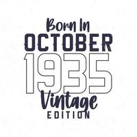 Born in October 1935. Vintage birthday T-shirt for those born in the year 1935 vector