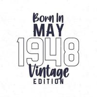 Born in May 1948. Vintage birthday T-shirt for those born in the year 1948 vector