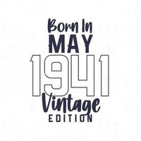 Born in May 1941. Vintage birthday T-shirt for those born in the year 1941 vector