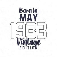 Born in May 1933. Vintage birthday T-shirt for those born in the year 1933 vector