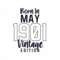 Born in May 1901. Vintage birthday T-shirt for those born in the year 1901 vector