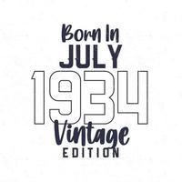 Born in July 1934. Vintage birthday T-shirt for those born in the year 1934 vector