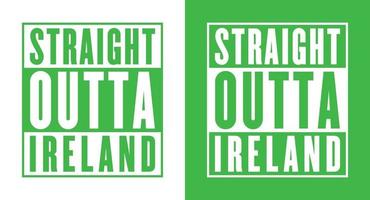 Straight Outta Ireland vector