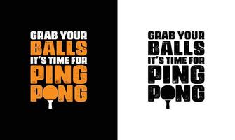 Ping Pong Table Tennis Quote T shirt design, typography vector