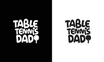 Ping Pong Table Tennis Quote T shirt design, typography vector