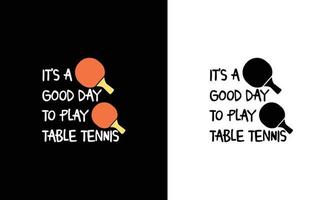 Ping Pong Table Tennis Quote T shirt design, typography vector