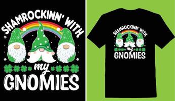 Funny St. Patricks Day   Shamrockinn With My Gnomies T-shirt vector