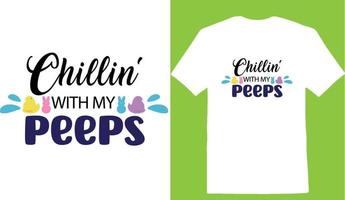 Chillin' With My Peeps T-shirt vector