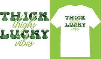 Thick Thighs Lucky Vibes T-shirt vector