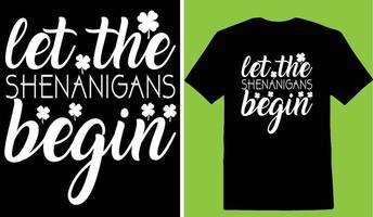 Let The Shenanigans Begin T-shirt vector