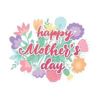 Mother's day lettering quote decorated with flowers for greeting cards, posters, prints, stickers, invitation, sublimation, banners, etc. EPS 10 vector