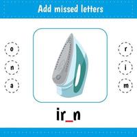 Learning English words. Add missed letters. Iron vector