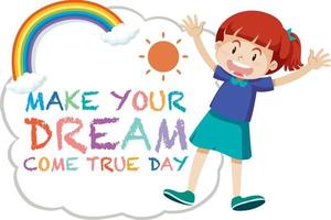 Make Your Dream Come True Day Logo Concept vector