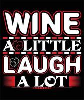 The Best Wine Quotes T-Shirt Design.Basic RGB vector