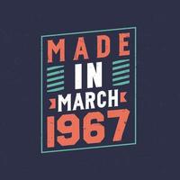 Made in March 1967. Birthday celebration for those born in March 1967 vector