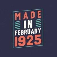 Made in February 1925. Birthday celebration for those born in February 1925 vector