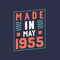 Made in May 1955. Birthday celebration for those born in May 1955 vector