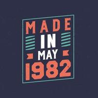 Made in May 1982. Birthday celebration for those born in May 1982 vector