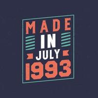 Made in July 1993. Birthday celebration for those born in July 1993 vector