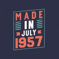Made in July 1957. Birthday celebration for those born in July 1957 vector