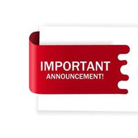 Important announcement banner. Vector illustration. web element.