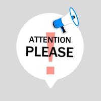 Attention please. speech bubble Badge with megaphone icon design. sign icon. web banner for business, vector. vector