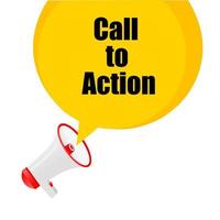 Call to action speech bubble icon megaphone banner. Business photo showcasing most important part of advance Successful strategy. Modern style vector illustration.