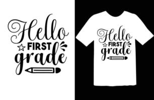 Hello First Grade svg t shirt design vector