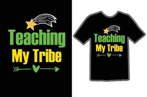 Teaching My Tribe svg t shirt design vector