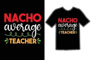 nacho promedio profesor svg t camisa diseño vector