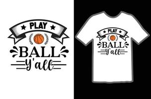 jugar pelota ustedes svg t camisa diseño vector