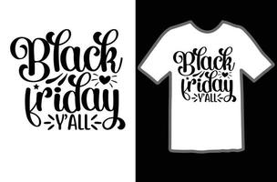 Black friday y'all svg t shirt design vector