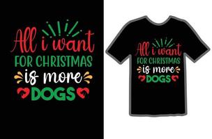 todas yo querer para Navidad es más perros svg camisa diseño vector