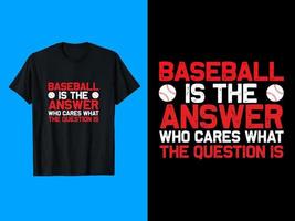 Baseball is the answer T-Shirt Design vector