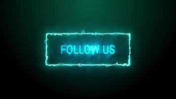 Follow us neon blue glowing text animation Blue electric frame on black background video