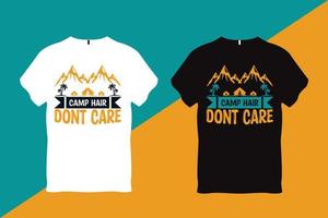 Camp Hair Don't Care Camping T Shirt Design vector