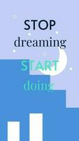 Stop dreaming start doing template
