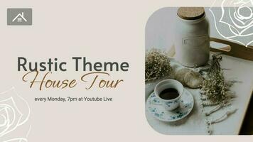 Rustic Theme House Tour Banner template