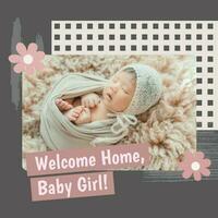 Welcome Home Baby Girl! template