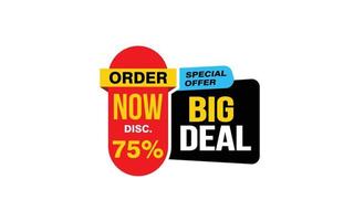 75 Percent BIG DEAL offer, clearance, promotion banner layout with sticker style. vector